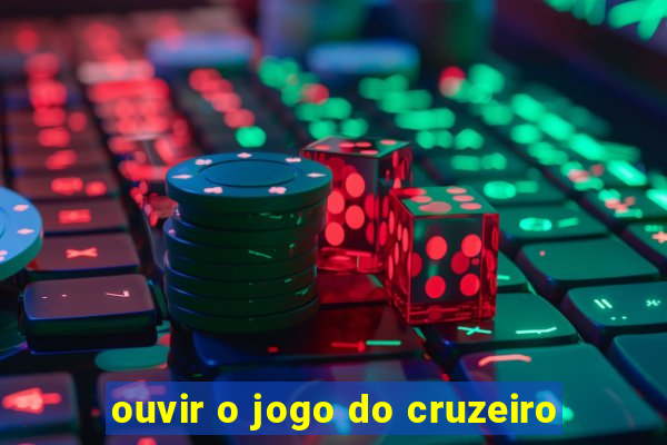 ouvir o jogo do cruzeiro